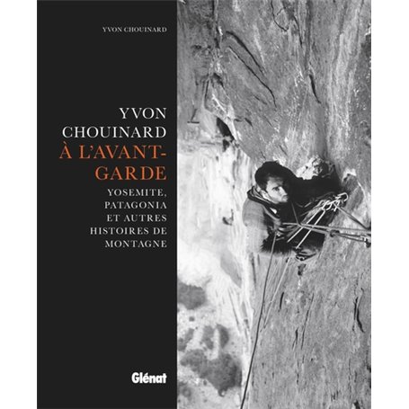 Yvon Chouinard, à l'avant-garde
