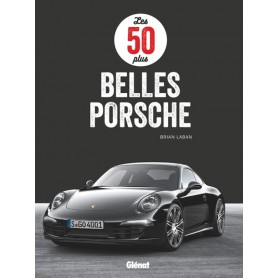 Les 50 plus belles Porsche