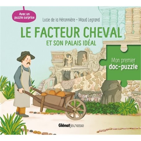 Le facteur Cheval et son palais idéal