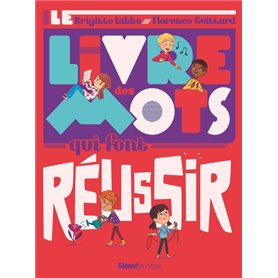 Le Livre des mots qui font réussir