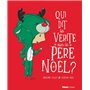 Qui dit la vérité sur le Père Noël ?