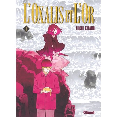 L'Oxalis et l'or - Tome 03