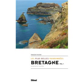 Bretagne, les plus belles randonnées vol.1