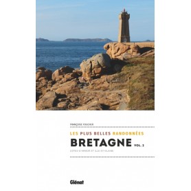 Bretagne, les plus belles randonnées vol.2