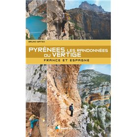 Pyrénées - Les randonnées du vertige