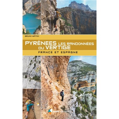 Pyrénées - Les randonnées du vertige