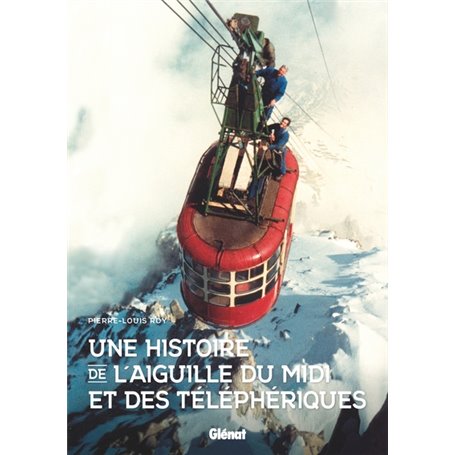 Une histoire de l'aiguille du Midi