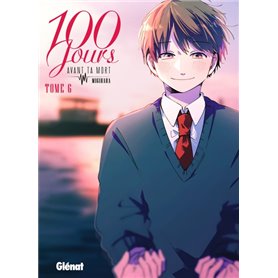 100 jours avant ta mort - Tome 06