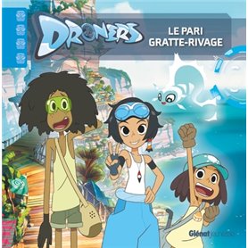 Droners - Le pari Gratte-Rivage