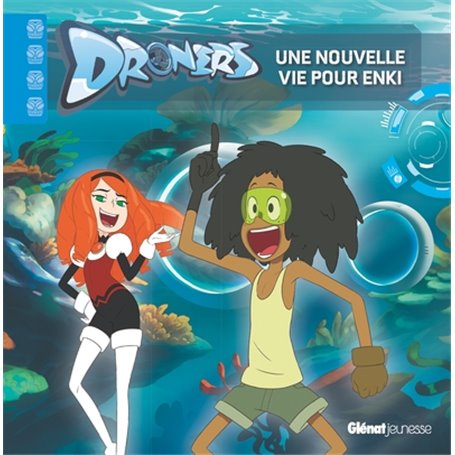 Droners - Une nouvelle vie pour Enki