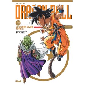 Dragon Ball - Le super livre - Tome 02