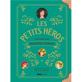 Les petits héros racontés par Marlène Jobert