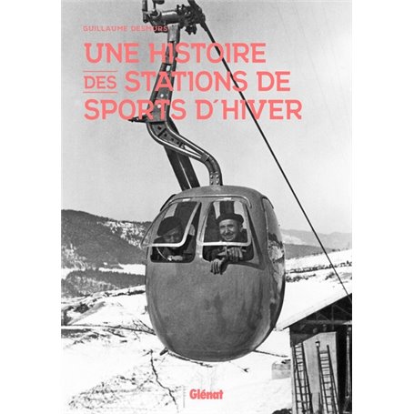 Une histoire des stations de sports d'hiver