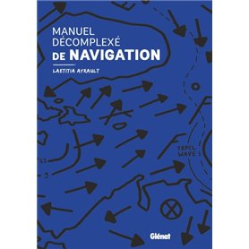 Manuel décomplexé de navigation