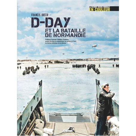 D-DAY et la bataille de Normandie