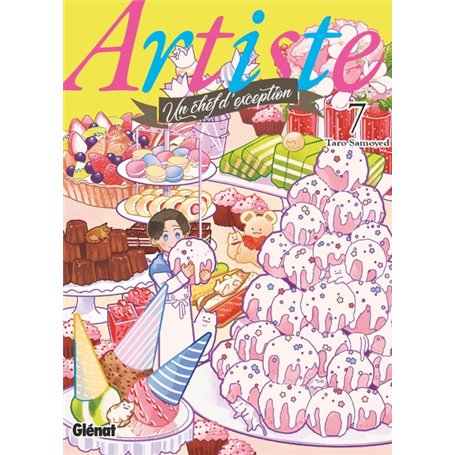 Artiste, un chef d'exception - Tome 07