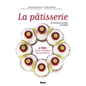 La pâtisserie à l'EHL - École hôtelière de Lausanne