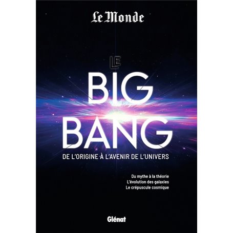 Le Big Bang de l'origine à l'avenir de l'univers