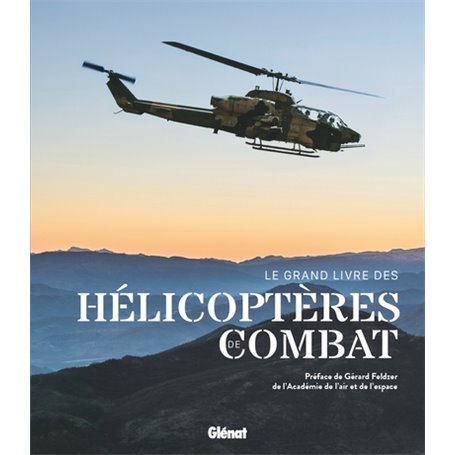 Le grand livre des hélicoptères de combat