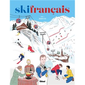 Ski français - Tome 01