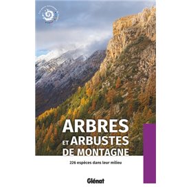 Arbres et abustes de montagne (2e ed)