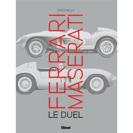 Ferrari Maserati, le duel