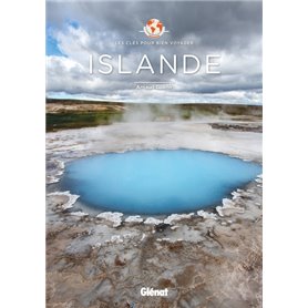 Islande - les clés pour bien voyager