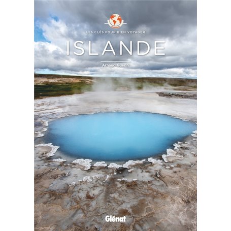 Islande - les clés pour bien voyager