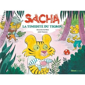 Sacha et la timidité du Tigrou