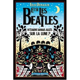 Et si les Beatles  n'etaient jamais allés sur la lune ?