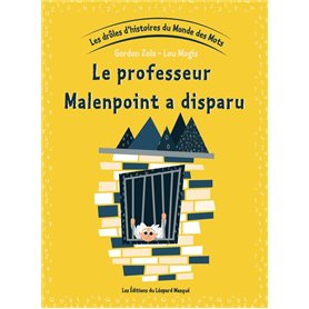 Les drôles d'histoires du Monde des Mots - Vol. 5 Le professeur Malenpoint a disparu
