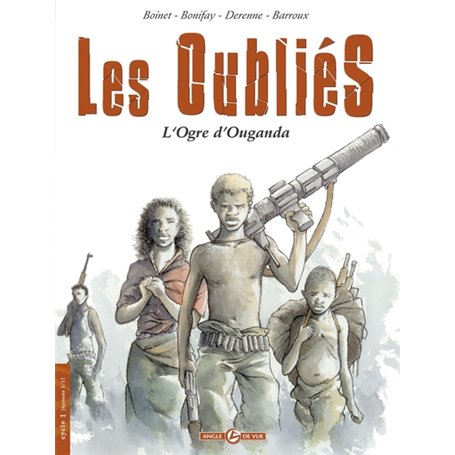 Les Oubliés - histoire complète