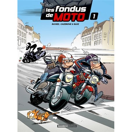 Les Fondus de moto - tome 01