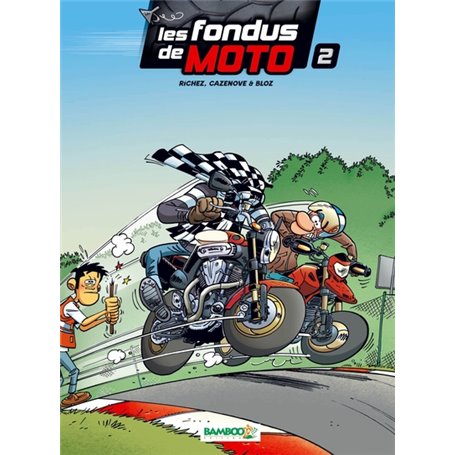 Les Fondus de moto - tome 02