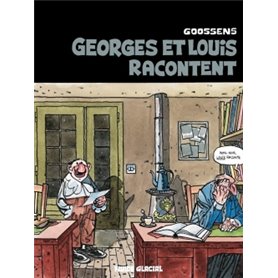 Georges et Louis romanciers - Tome 01 - Georges et Louis racontent