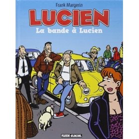 Lucien - Tome 11 - La bande à Lucien