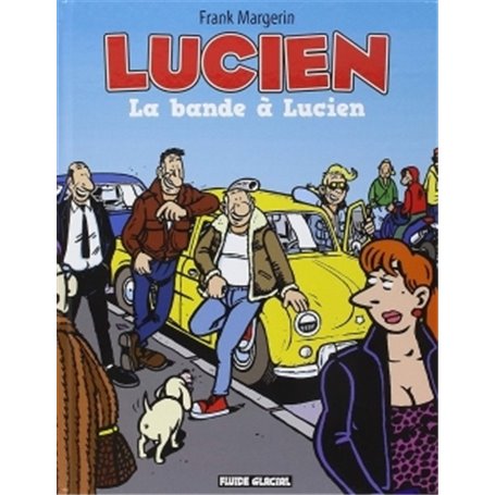 Lucien - Tome 11 - La bande à Lucien