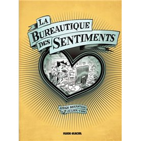 La Bureautique des sentiments