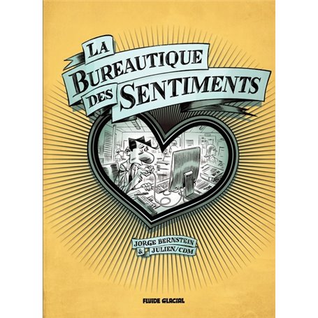 La Bureautique des sentiments