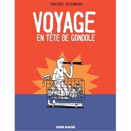 Voyage en tête de gondole