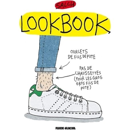 Lookbook - Tome 01 - saison de fils de pute 2015/2016