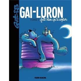 Gai-Luron - Tome 05 - Fait rien qu'à copier