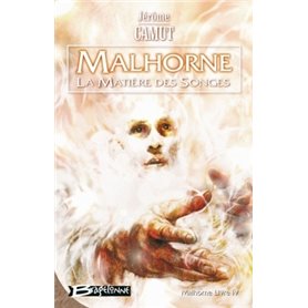 Malhorne T04 La Matière des songes