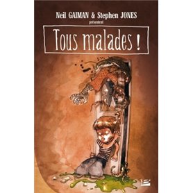 Tous malades ! - Un recueil de sales poèmes