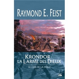 Le Legs de la Faille T03 Krondor : la Larme des dieux