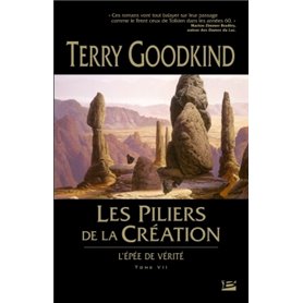 L'Épée de Vérité T7 : Les Piliers de la Création