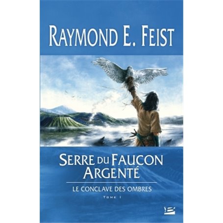 Le Conclave des Ombres T01 Serre du Faucon argenté