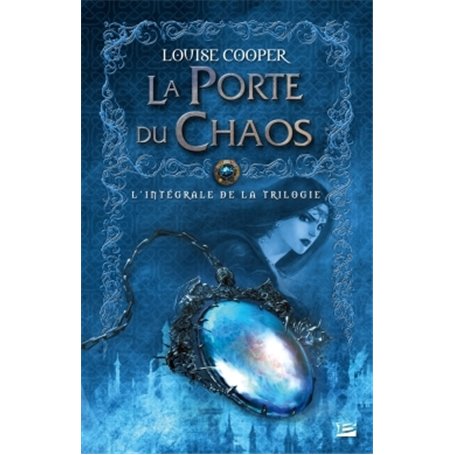 La Porte du chaos - L'Intégrale