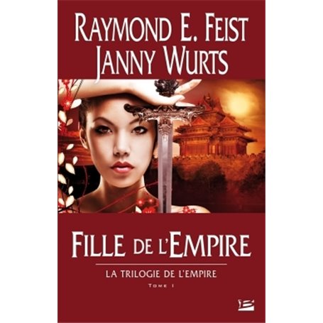 La Trilogie de l'Empire T01 Fille de l'Empire