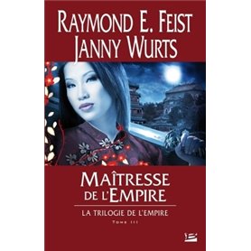 La Trilogie de l'Empire T03 Maîtresse de l'Empire